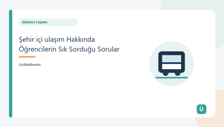 Şehir içi ulaşım Hakkında Öğrencilerin Sık Sorduğu Sorular